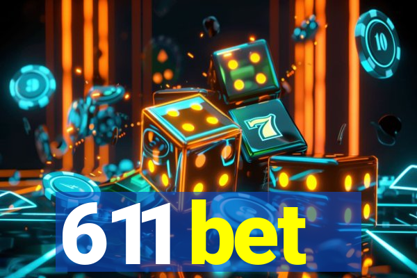 611 bet